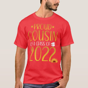 Proud Cousin Of A Class of 2022 Graduate Matching  T-Shirt