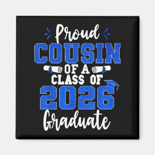 Proud cousin of a class of 2026 graduate seniorPro Magnet