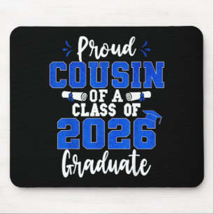 Proud cousin of a class of 2026 graduate seniorPro Mouse Pad