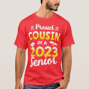 Proud cousin of a graduation class of 2023 senior T-Shirt