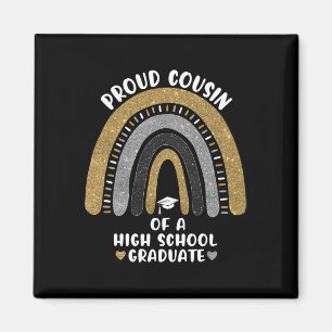 Proud Cousin Of A High School Graduate Rainbow Magnet