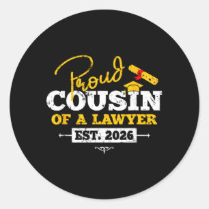 Proud Cousin of a Lawyer Est 2026 JD Graduate 26 Classic Round Sticker
