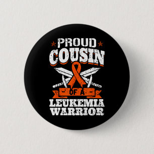 Proud Cousin Of A Leukaemia Warrior Cuz Awareness 6 Cm Round Badge