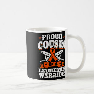 Proud Cousin Of A Leukaemia Warrior Cuz Awareness  Coffee Mug