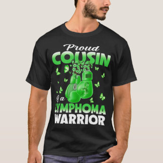 Proud Cousin Of A Lymphoma Warrior Awareness T-Shirt