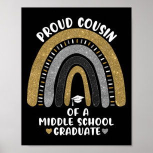 Proud Cousin Of A Middle School Graduate Rainbow  Poster