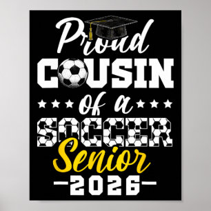 Proud Cousin Of A Soccer Senior 2026 Graduation Gi Poster