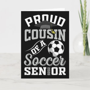 Proud Cousin Of A Soccer Senior Cl Of 2026 Graduat Card