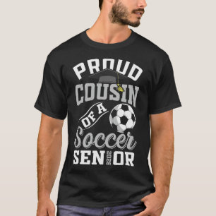 Proud Cousin Of A Soccer Senior Cl Of 2026 Graduat T-Shirt