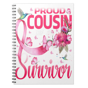 Proud Cousin Of A Survivor Breast Cancer Notebook