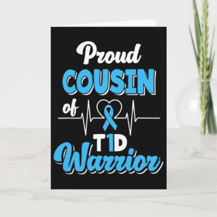 Proud Cousin Of A T1d Warrior Diabetic Diabetes Aw Card