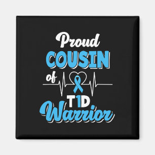 Proud Cousin Of A T1D Warrior Diabetic Diabetes Aw Magnet