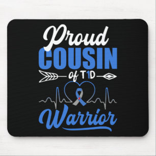 Proud Cousin Of T1d Warrior Diabetes Awareness Blu Mouse Pad