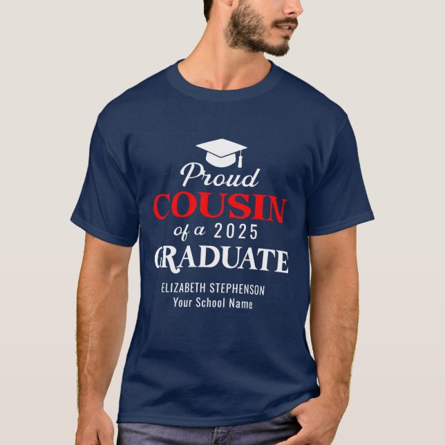 Proud Cousin of the graduate coordinating family T-Shirt (Front)