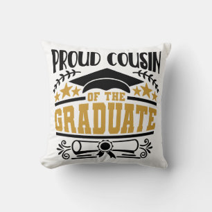 Proud Cousin Of The Graduate Cushion
