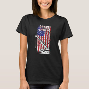 Proud Crane Operator American Flag Crane Driver 1 T-Shirt