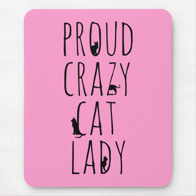 Proud Crazy Cat Lady Mouse Pad (Front)