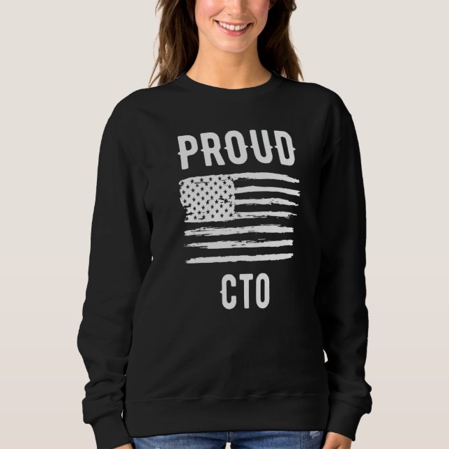 Proud CTO Profession American Flag Sweatshirt (Front)