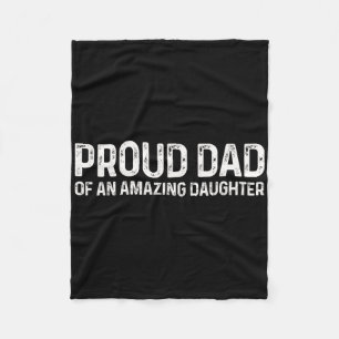 Proud Dad Amazing Daughter Funny Fathers Day Mens Fleece Blanket