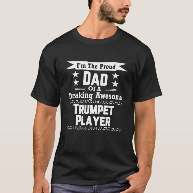Proud Dad Awesome Trumpet Player Marching Band Shi T-Shirt (Front)