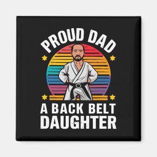 Proud Dad Belt Daughter Funny Karate Dad Father's  Magnet