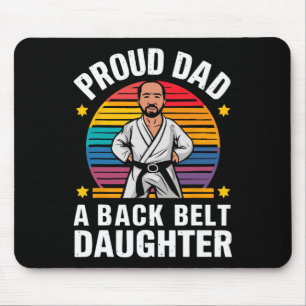 Proud Dad Belt Daughter Funny Karate Dad Father's Mouse Pad
