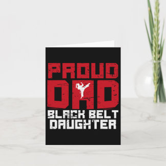 Proud Dad Black Belt Daughter Funny Karate Dad Fat Card