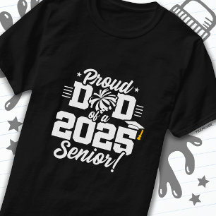 Proud Dad Cheerleader Class of 2025 Cheer Senior T-Shirt
