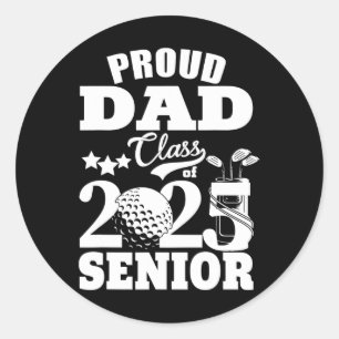 Proud Dad Cl Of 2025 Graduation Senior Golf Player Classic Round Sticker