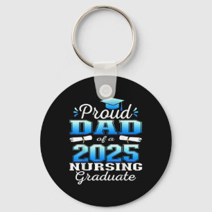 Proud Dad Cl Of 2025 Nursing Graduate Nurse  Key Ring