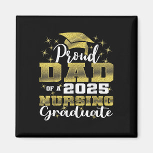 Proud Dad Cl Of 2025 Nursing Graduate Nurse Magnet