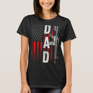 Proud Dad Daddy Gun Rights Ar 15 American Flag Fat T-Shirt