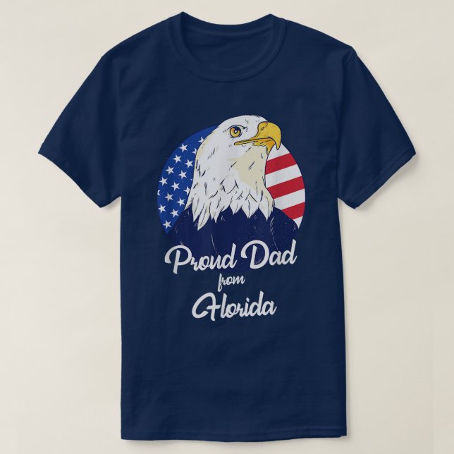 Proud Dad From Florida Happy Father's Day  T-Shirt (Design Front)