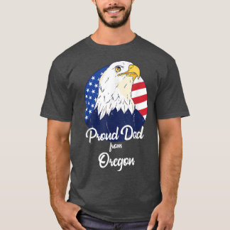 Proud Dad From Oregon Happy Father's Day  T-Shirt