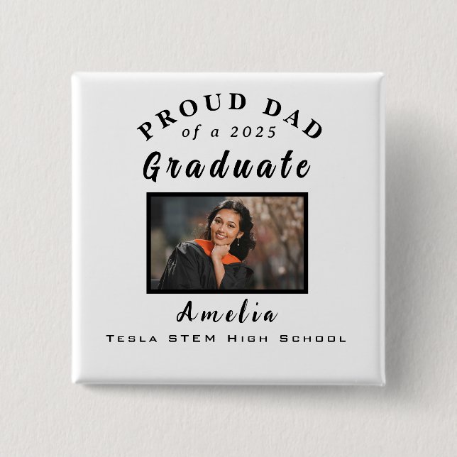 Proud Dad Graduation 2025 Custom Photo Gift  15 Cm Square Badge (Front)