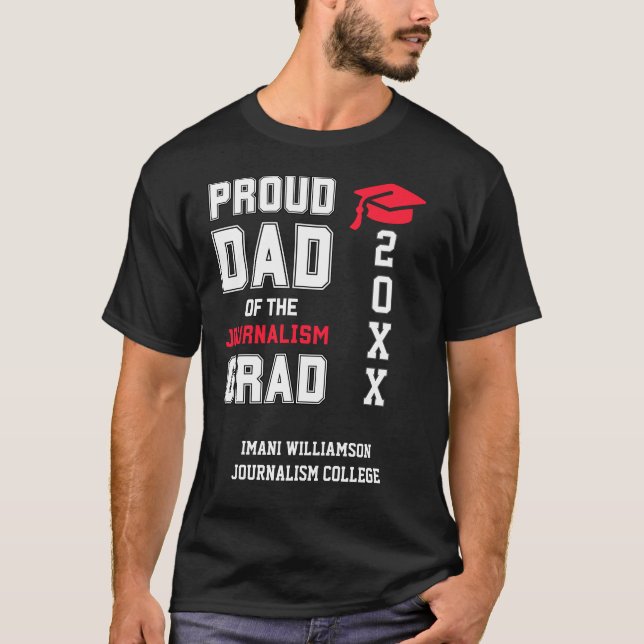 Proud Dad JOURNALISM Grad Father's Day Graduation T-Shirt (Front)