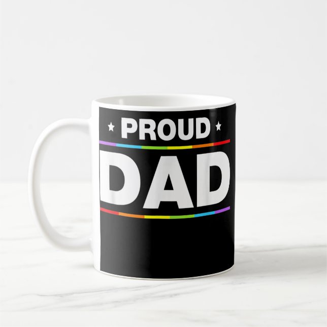 Proud Dad LGBT Funny Father's Day Gay Pride Coffee Mug (Left)
