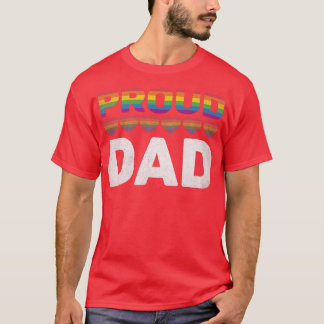 Proud Dad LGBT Pride Month Stay Proud LGBTQ Lesbia T-Shirt