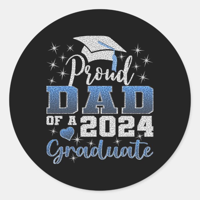 Proud Dad Of 2024 Graduate Awesome Family College  Classic Round Sticker (Front)