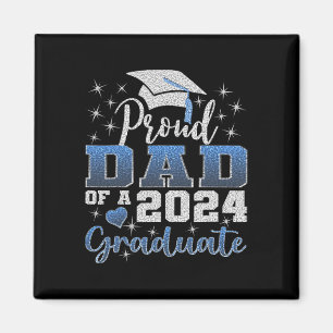 Proud Dad Of 2024 Graduate Awesome Family College Magnet