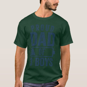 Proud Dad of 3 Boys Gifts Daddy ofhree Sons friend T-Shirt