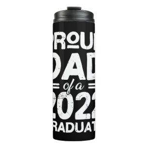 Proud Dad Of A 2022 Graduate Thermal Tumbler