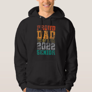 Proud Dad Of A 2022 Senior Vintage Best 2022 Grad Hoodie