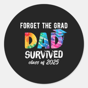Proud Dad Of A 2025 Graduate 2025 Graduation Gift Classic Round Sticker