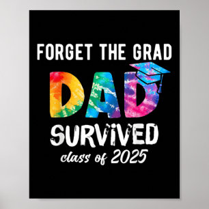 Proud Dad Of A 2025 Graduate 2025 Graduation Gift Poster