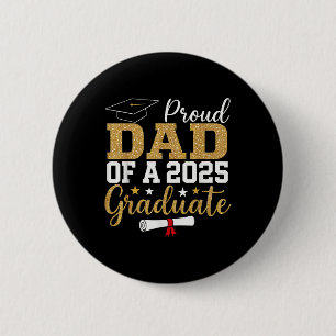 Proud Dad Of A 2025 Graduate Dad Graduation 2025 F 6 Cm Round Badge