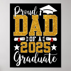 Proud Dad Of A 2025 Graduate Dad Graduation 2025 S Poster