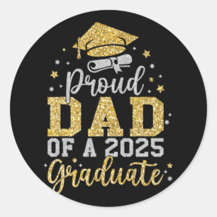 Proud Dad Of A 2025 Graduate Senior Cl Of 2025 Gra Classic Round Sticker
