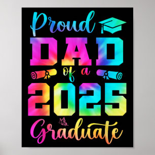 Proud Dad Of A 2025 Graduate Shirt Dad Graduation Poster
