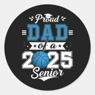 Proud Dad Of A 2025 Senior Graduate Sketll Classic Round Sticker
